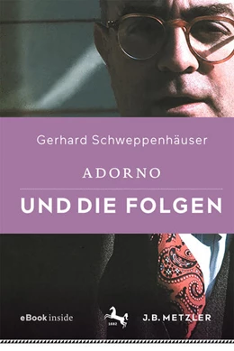 Abbildung von Schweppenhäuser | Adorno und die Folgen | 1. Auflage | 2022 | beck-shop.de