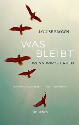 Abbildung von Brown | Was bleibt, wenn wir sterben | 1. Auflage | 2021 | beck-shop.de