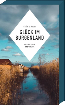 Abbildung von Mezei / Grän | Glück im Burgenland | 1. Auflage | 2021 | beck-shop.de