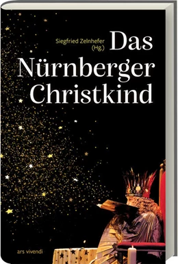 Abbildung von Zelnhefer | Das Nürnberger Christkind | 1. Auflage | 2021 | beck-shop.de
