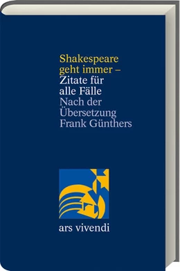 Abbildung von Shakespeare geht immer - Zitate für alle Fälle - zweisprachige Ausgabe | 1. Auflage | 2023 | beck-shop.de