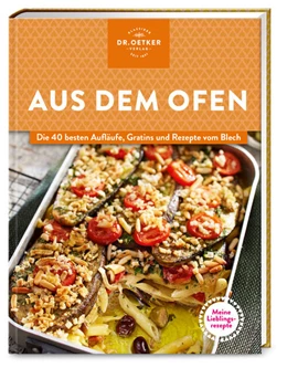 Abbildung von Oetker | Meine Lieblingsrezepte: Aus dem Ofen | 1. Auflage | 2021 | beck-shop.de
