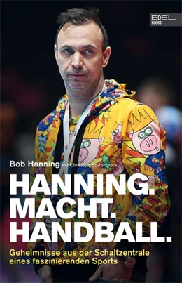 Abbildung von Hanning / Stukenbrock | Hanning. Macht. Handball. | 1. Auflage | 2021 | beck-shop.de