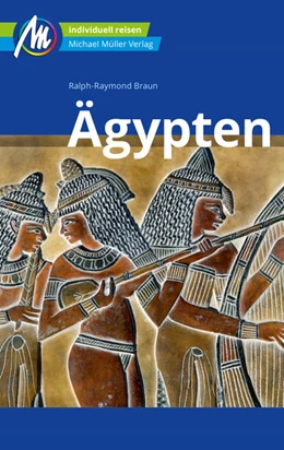 Abbildung von Braun | Ägypten Reiseführer Michael Müller Verlag | 4. Auflage | 2023 | beck-shop.de