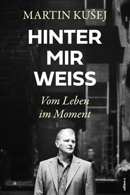 Abbildung von Kusej | Hinter mir weiß | 1. Auflage | 2022 | beck-shop.de