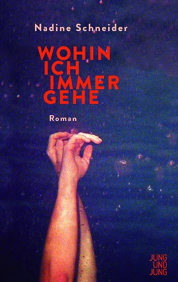 Abbildung von Schneider | Wohin ich immer gehe | 1. Auflage | 2021 | beck-shop.de