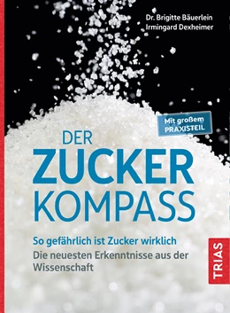 Abbildung von Bäuerlein / Dexheimer | Der Zucker-Kompass | 1. Auflage | 2021 | beck-shop.de