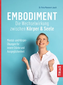 Abbildung von Mommert-Jauch | Embodiment - Die Wechselwirkung zwischen Körper & Seele | 1. Auflage | 2021 | beck-shop.de