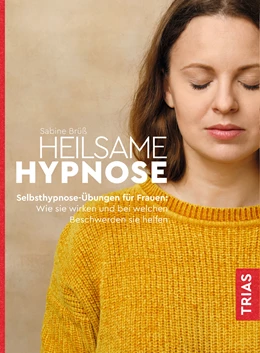 Abbildung von Brüß | Heilsame Hypnose | 1. Auflage | 2021 | beck-shop.de