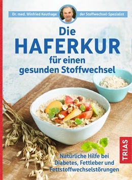 Abbildung von Keuthage | Die Haferkur für einen gesunden Stoffwechsel | 1. Auflage | 2021 | beck-shop.de