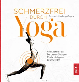 Abbildung von Gupta | Schmerzfrei durch Yoga | 1. Auflage | 2021 | beck-shop.de