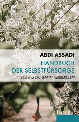 Abbildung von Assadi | Handbuch der Selbstfürsorge | 1. Auflage | 2021 | beck-shop.de