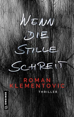 Abbildung von Klementovic | Wenn die Stille schreit | 1. Auflage | 2021 | beck-shop.de