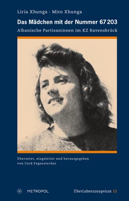 Abbildung von Xhunga / Pagenstecher | Das Mädchen mit der Nummer 67 203 | 1. Auflage | 2021 | beck-shop.de