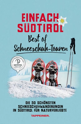 Abbildung von Einfach Südtirol: Best of Schneeschuh-Touren | 1. Auflage | 2021 | beck-shop.de