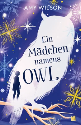 Abbildung von Wilson | Ein Mädchen namens Owl | 1. Auflage | 2021 | beck-shop.de