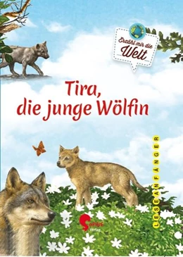 Abbildung von Ullke | Tira, die junge Wölfin | 1. Auflage | 2021 | beck-shop.de