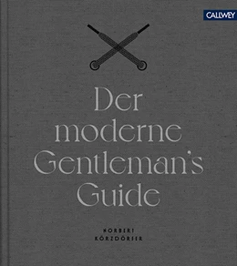 Abbildung von Körzdörfer | Der moderne Gentleman's Guide | 1. Auflage | 2021 | beck-shop.de