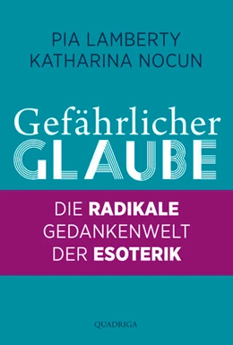 Abbildung von Lamberty / Nocun | Gefährlicher Glaube | 1. Auflage | 2022 | beck-shop.de
