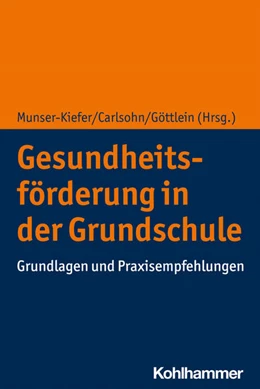 Abbildung von Munser-Kiefer / Carlsohn | Gesundheitsförderung in der Grundschule | 1. Auflage | 2023 | beck-shop.de