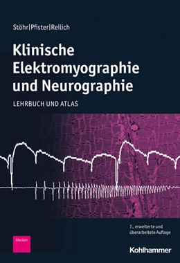 Abbildung von Stöhr / Pfister | Klinische Elektromyographie und Neurographie | 7. Auflage | 2022 | beck-shop.de