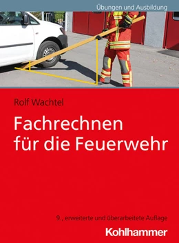 Abbildung von Wachtel | Fachrechnen für die Feuerwehr | 9. Auflage | 2024 | 31 | beck-shop.de