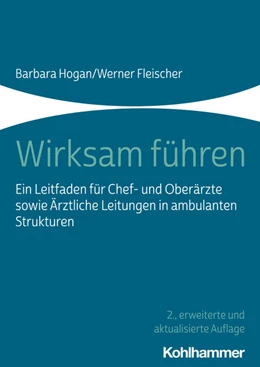 Abbildung von Hogan / Fleischer | Wirksam führen | 2. Auflage | 2021 | beck-shop.de