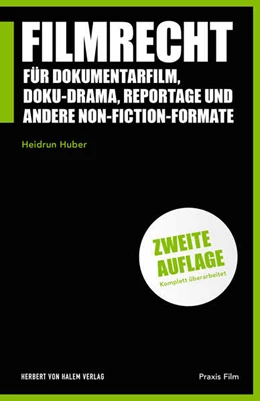 Abbildung von Huber | Filmrecht für Dokumentarfilm, Doku-Drama, Reportage und andere Non-Fiction-Formate | 2. Auflage | 2021 | 62 | beck-shop.de