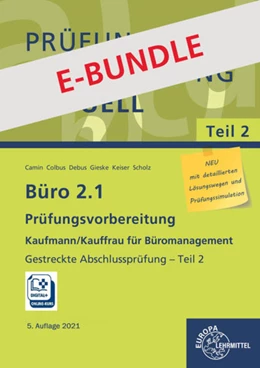 Abbildung von Camin / Colbus | Bundle aus Büro 2.1, Abschlussprüfung Teil 2 und Prüfungsdoc-Kurs | 5. Auflage | 2021 | beck-shop.de