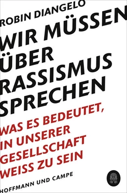 Abbildung von Diangelo | Wir müssen über Rassismus sprechen | 1. Auflage | 2021 | beck-shop.de