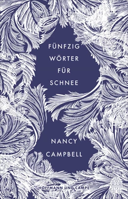 Abbildung von Campbell | Fünfzig Wörter für Schnee | 1. Auflage | 2021 | beck-shop.de