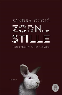 Abbildung von Gugic | Zorn und Stille | 1. Auflage | 2021 | beck-shop.de