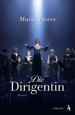 Abbildung von Peters | Die Dirigentin | 1. Auflage | 2021 | beck-shop.de
