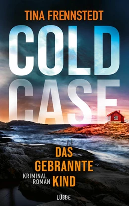 Abbildung von Frennstedt | COLD CASE - Das gebrannte Kind | 1. Auflage | 2021 | beck-shop.de