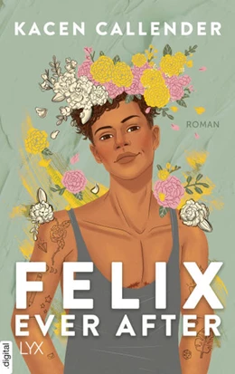 Abbildung von Callender | Felix Ever After | 1. Auflage | 2021 | beck-shop.de