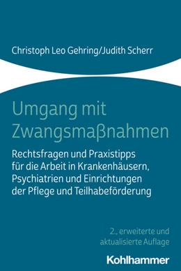 Abbildung von Gehring / Scherr | Umgang mit Zwangsmaßnahmen | 2. Auflage | 2021 | beck-shop.de
