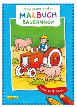 Abbildung von Muszynski | Mein erstes großes Malbuch: Bauernhof: Malen ab 3 Jahren | 1. Auflage | 2021 | beck-shop.de
