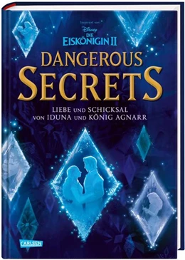 Abbildung von Disney / Mancusi | Disney - Dangerous Secrets 1: Iduna und Agnarr: DIE WAHRE GESCHICHTE (Die Eiskönigin) | 1. Auflage | 2022 | beck-shop.de