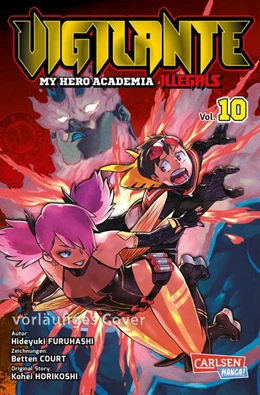 Abbildung von Horikoshi / Furuhashi | Vigilante - My Hero Academia Illegals 10 | 1. Auflage | 2021 | beck-shop.de