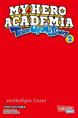 Abbildung von Horikoshi / Akiyama | My Hero Academia - Team Up Mission 2 | 1. Auflage | 2022 | beck-shop.de