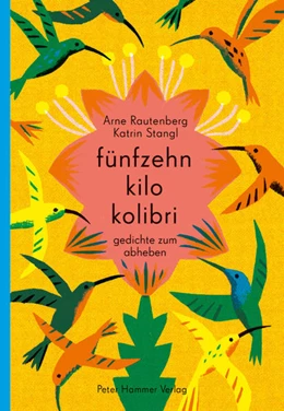 Abbildung von Rautenberg | fünfzehn kilo kolibri | 1. Auflage | 2021 | beck-shop.de