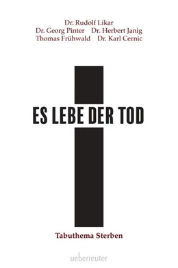 Abbildung von Likar / Janig | Es lebe der Tod | 3. Auflage | 2021 | beck-shop.de