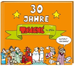 Abbildung von ©Tom | ©TOM - 30 Jahre Touché | 1. Auflage | 2021 | beck-shop.de