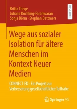 Abbildung von Thege / Köchling-Farahwaran | Wege aus sozialer Isolation für ältere Menschen im Kontext Neuer Medien | 1. Auflage | 2021 | beck-shop.de