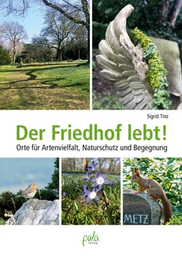 Abbildung von Tinz | Der Friedhof lebt! | 1. Auflage | 2021 | beck-shop.de