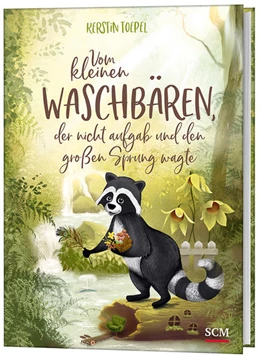 Abbildung von Toepel | Vom kleinen Waschbären, der nicht aufgab und den großen Sprung wagte | 1. Auflage | 2023 | beck-shop.de