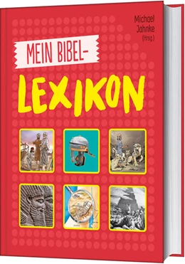 Abbildung von Jahnke | Mein Bibellexikon | 1. Auflage | 2021 | beck-shop.de