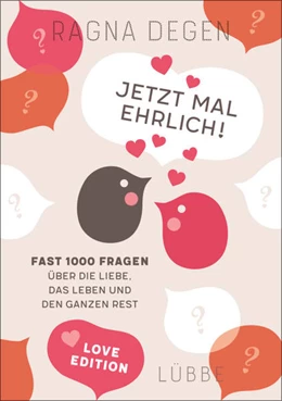 Abbildung von Degen | Jetzt mal ehrlich! - love edition | 1. Auflage | 2021 | beck-shop.de