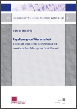 Abbildung von Ossoinig | Regulierung von Wissensarbeit - Betriebliche Regelungen zum Umgang mit erweiterter berufsbezogener Erreichbarkeit | 1. Auflage | 2020 | beck-shop.de