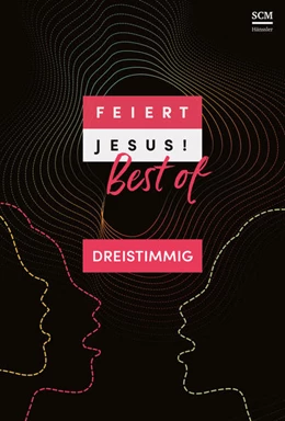 Abbildung von Feiert Jesus! Best of - dreistimmig | 1. Auflage | 2021 | beck-shop.de